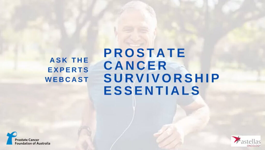 Prostate Cancer Foundation Of Australia Ask The Experts Webcast Survivorship Essentials